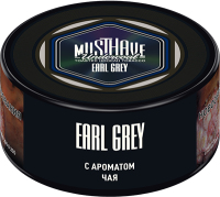 Must Have - Earl Grey (    ) 25 .