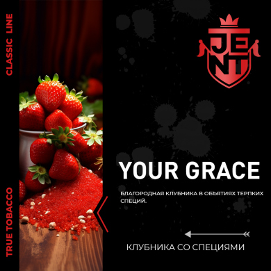 JENT CLASSIC - Your Grace ( , , ) 30 .